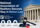 National Association of Realtors Secures Stay in Batton Law