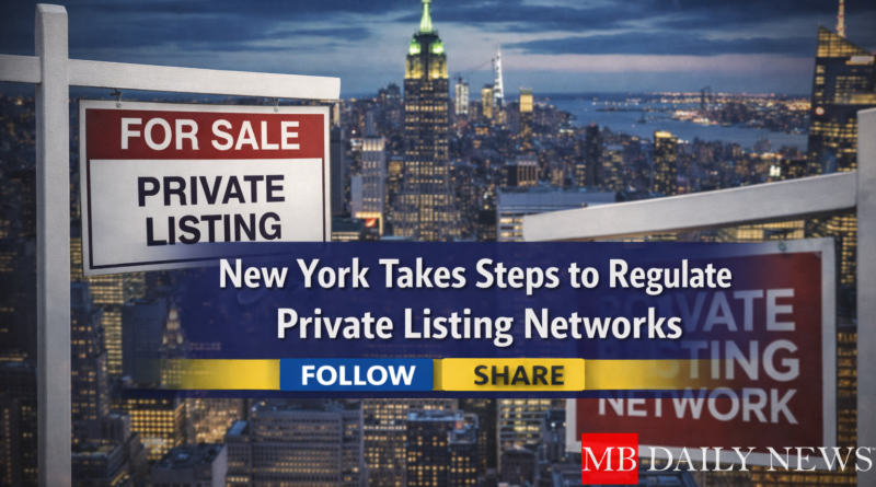 New York Takes Steps to Regulate Private Listing Networks