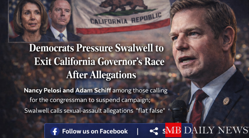 Swalwell California governor race allegations intensify as top Democrats urge him to suspend his campaign while he denies claims as false.