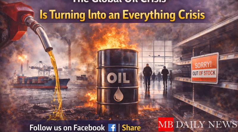 The global oil crisis is spreading beyond energy, driving inflation, rising food costs, and economic disruption worldwide.