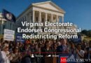 Virginia Electorate Endorses Congressional Redistricting Reform