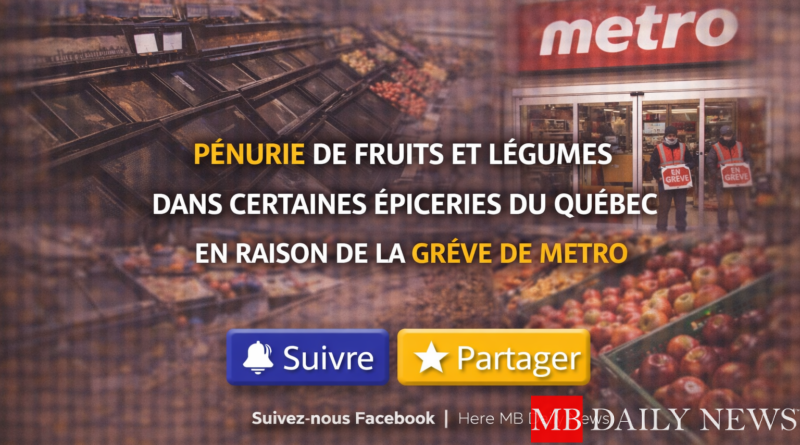 Pénurie de fruits et légumes dans certaines épiceries du Québec en raison de la grève de Metro
