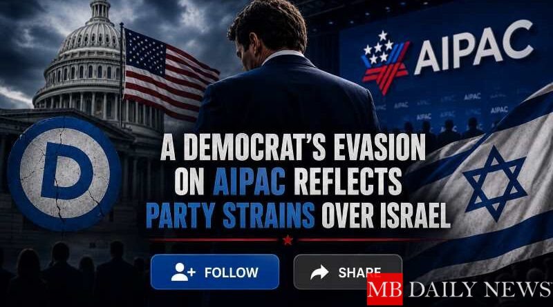 A Democrat's Evasion on AIPAC Reflects Party Strains Over Israel
