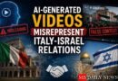 AI-Generated Videos Misrepresent Italy-Israel Relations