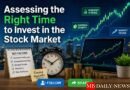 Assessing the Right Time to Invest in the Stock Market