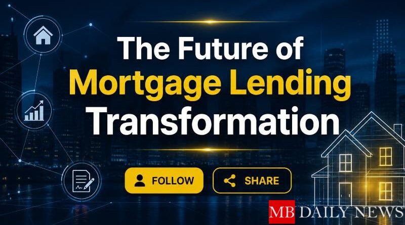 Intelligent AI| The Future of Mortgage Lending Transformation