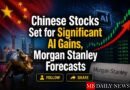 Chinese Stocks Set for Significant AI Gains, Morgan Stanley Forecasts