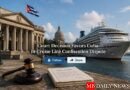 Court Decision Favors Cuba in Cruise Line Confiscation Dispute