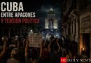 Cuba enfrenta una crisis histórica entre apagones y tensión política
