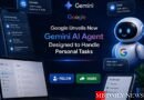 Google Unveils New Gemini AI Agent Designed to Handle Personal Tasks
