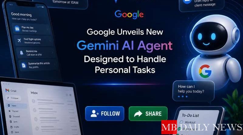 Google Unveils New Gemini AI Agent Designed to Handle Personal Tasks