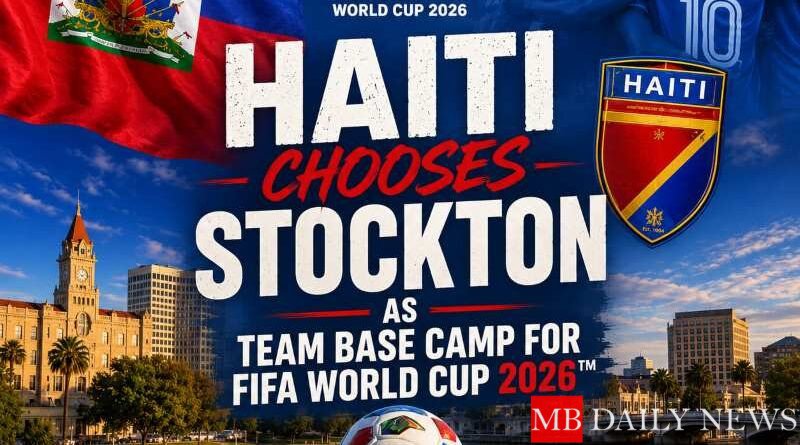 Haiti Chooses Stockton as Team Base Camp for FIFA World Cup 2026