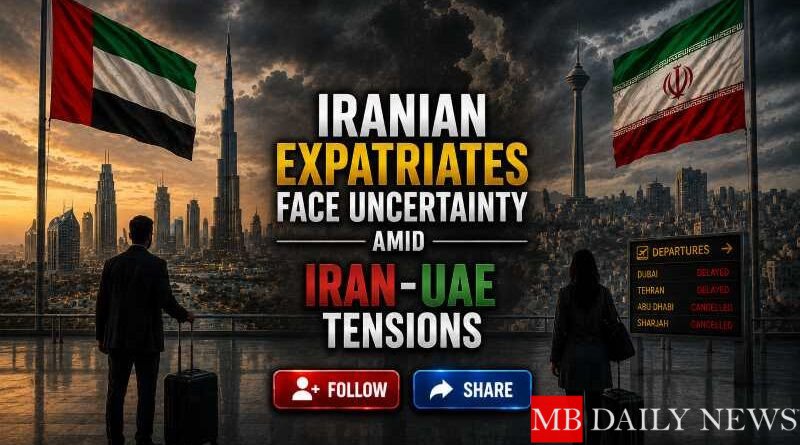 Iranian Expatriates Face Uncertainty Amid Iran-UAE Tensions