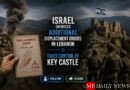 Israel Enforces Additional Displacement Orders in Lebanon, Takes Control of Key Castle