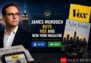 James Murdoch Buys Vox and New York Magazine