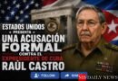 EE.UU. acusa formalmente a Raúl Castro por caso de 1996