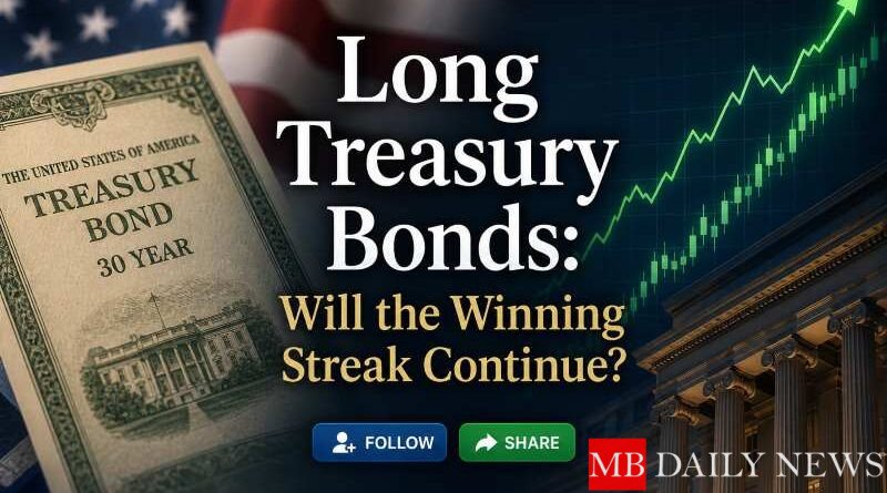 Long Treasury Bonds: Will the Winning Streak Continue?