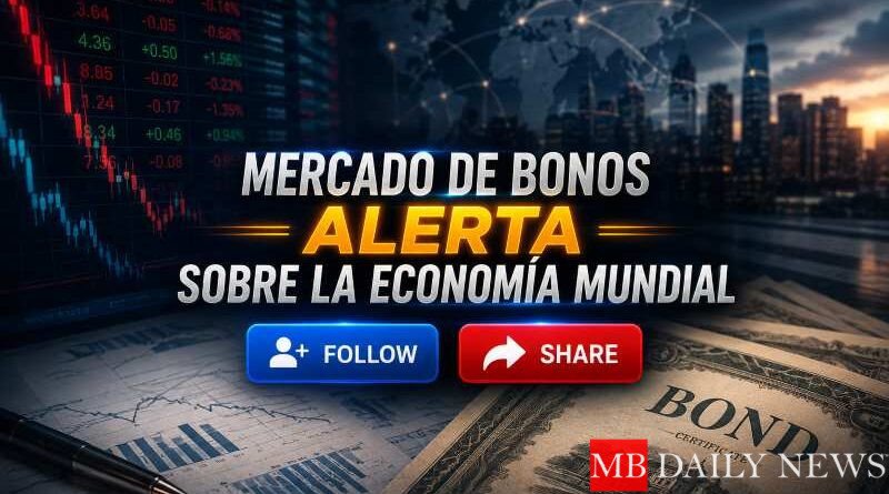 Mercado de bonos alerta sobre la economía mundial