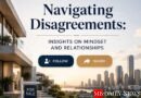 Navigating Disagreements: Insights on Mindset and Relationships