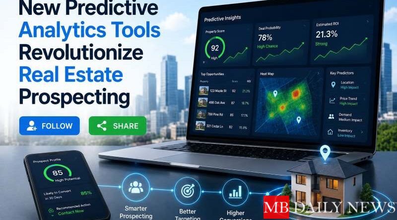 New Predictive Analytics Tools Revolutionize Real Estate Prospecting