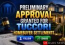 Preliminary Approval Granted for Tuccori Homebuyer Settlements