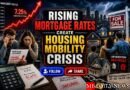 Rising Mortgage Rates Create Housing Mobility Crisis