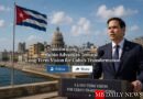 Transforming Cuba: Rubio Advances Toward Long-Term Vision for Cuba's Transformation