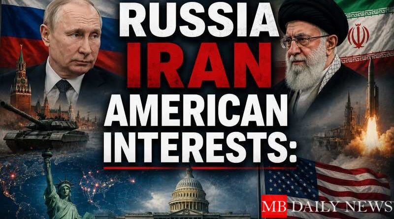 Russia Iran American Interests: