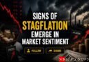 Signs of Stagflation Emerge in Market Sentiment