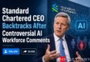 Standard Chartered CEO Backtracks After Controversial AI Workforce Comments