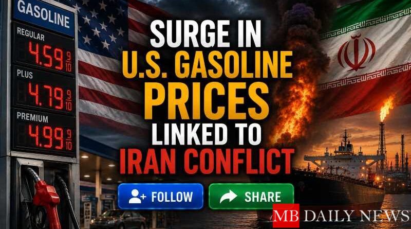 Surge in U.S. Gasoline Prices Linked to Iran Conflict