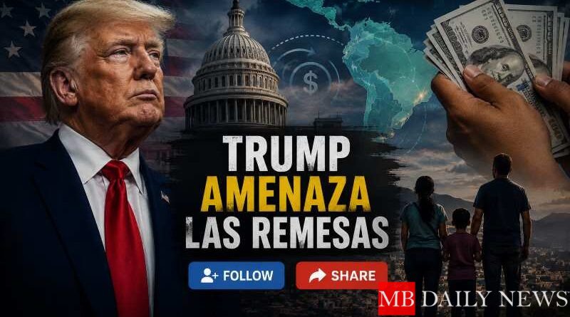 Trump amenaza las remesas