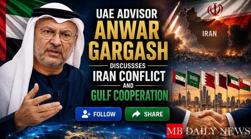 UAE Advisor Anwar Gargash Discusses Iran Conflict and Gulf Cooperation
