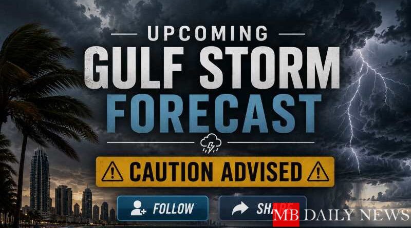 Upcoming Gulf Storm Forecast: Caution Advised