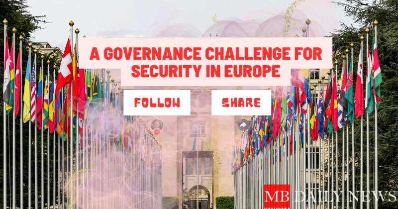 A Governance Challenge for Security in Europe