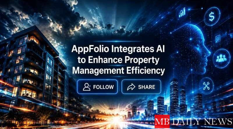 AppFolio Integrates AI to Enhance Property Management Efficiency