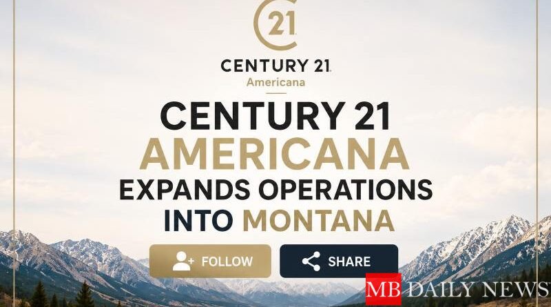 Century 21 Americana Expands Operations into Montana