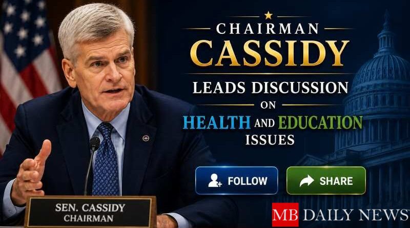 Chairman Cassidy Leads Discussion on Health and Education Issues
