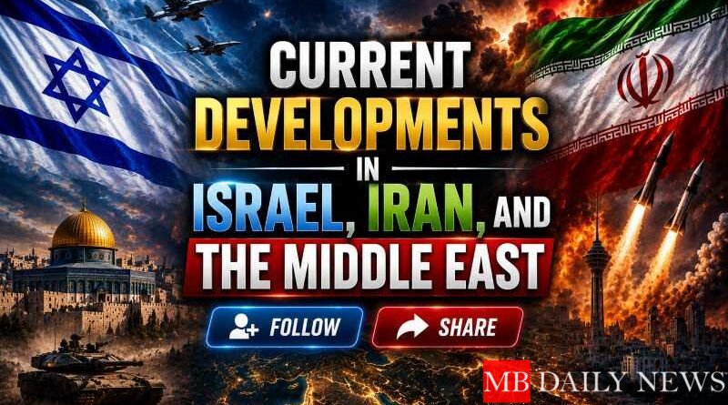 Current Developments in Israel, Iran, and the Middle East