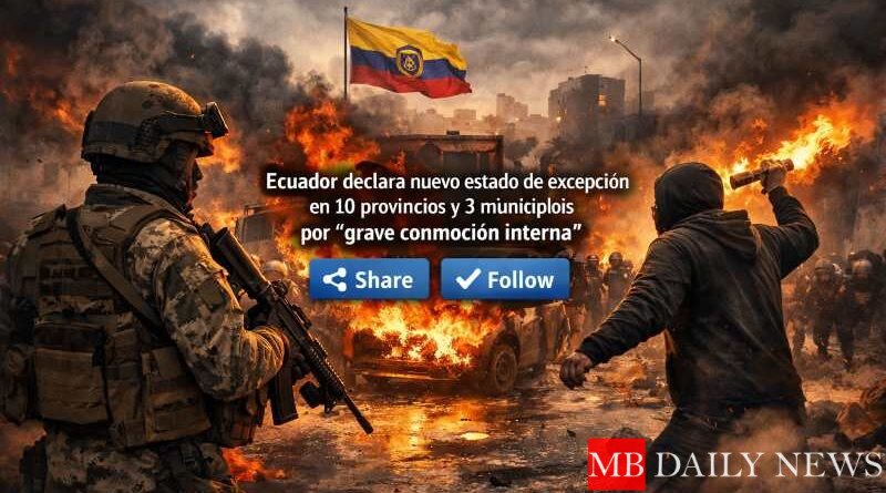 Ecuador declara nuevo estado de excepción en 10 provincias y 3 municipios por “grave conmoción interna”