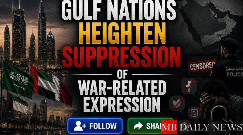 Gulf Nations Heighten Suppression of War-Related Expression