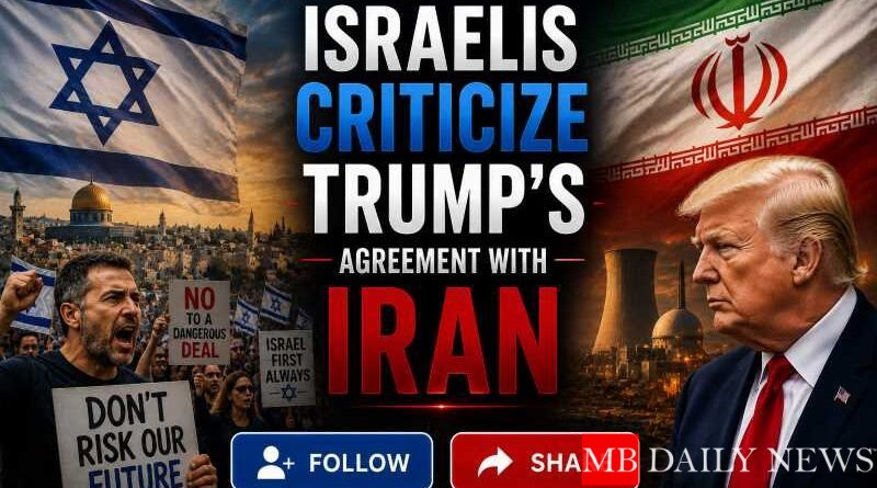 Israelis Criticize Trump's Agreement with Iran