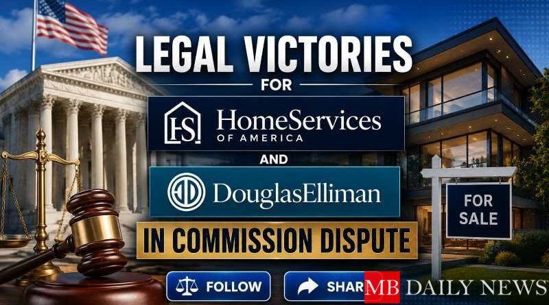 Legal Victories for HomeServices and Douglas Elliman in Commission Dispute