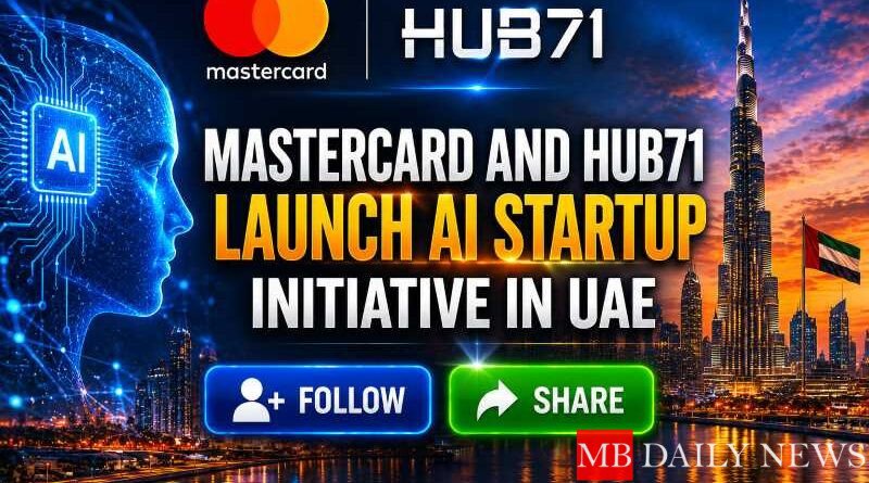 Mastercard and Hub71 Launch AI Startup Initiative in UAE