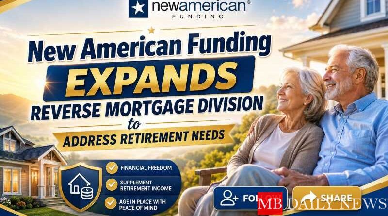 New American Funding Expands Reverse Mortgage Division to Address Retirement Needs
