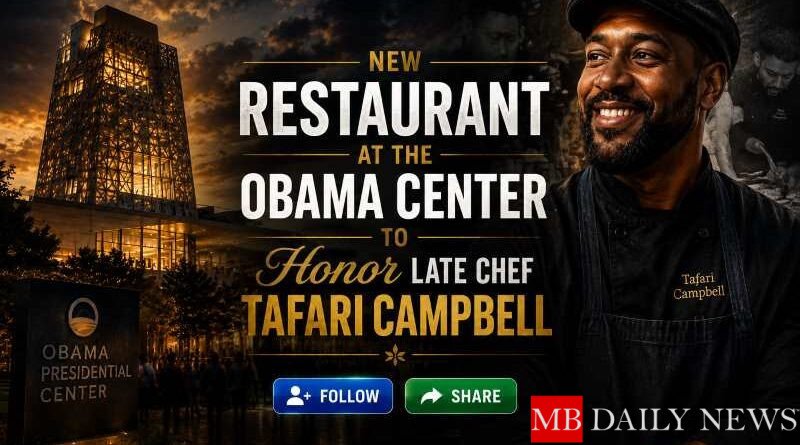 New Restaurant at Obama Center to Honor Late Chef Tafari Campbell