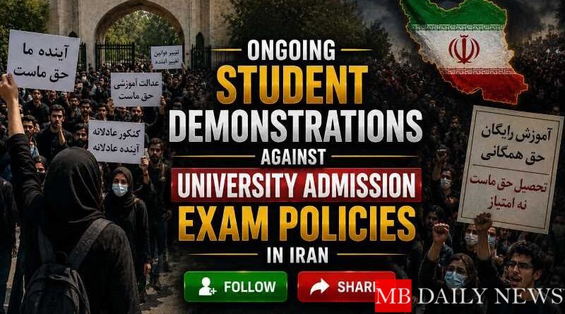 Ongoing Student Demonstrations Against University Admission Exam Policies in Iran