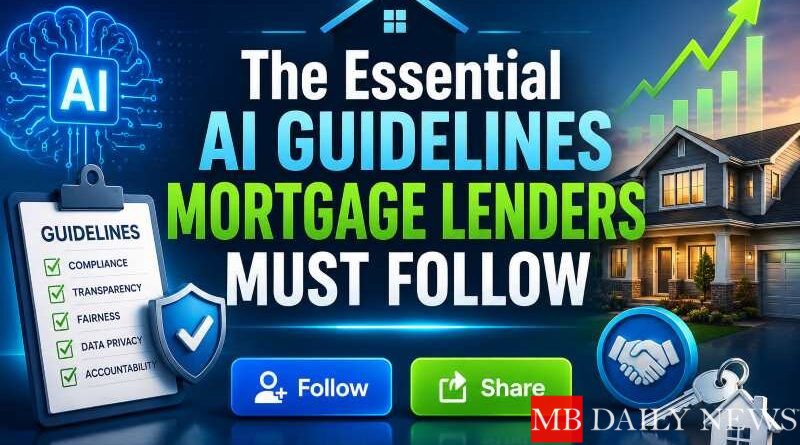 The Essential AI Guidelines Mortgage Lenders Must Follow