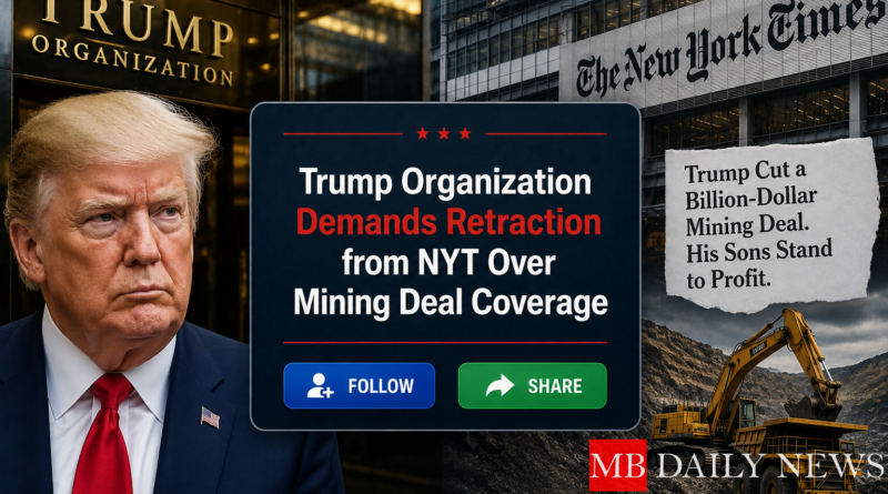 Trump Organization Demands Retraction from NYT Over Mining Deal Coverage