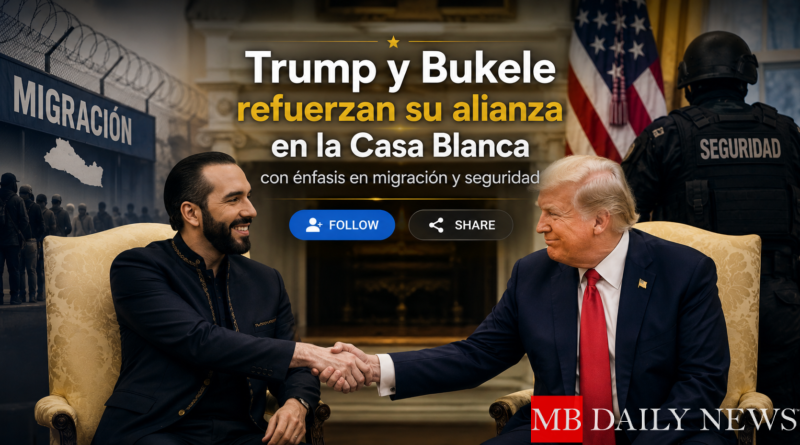 Trump y Bukele refuerzan su alianza en la Casa Blanca con énfasis en migración y seguridad